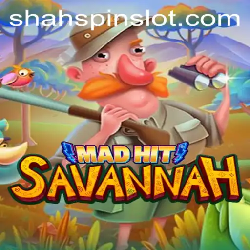 MadHitSavannah: A Thrilling New Game with ShahSpin Excitement