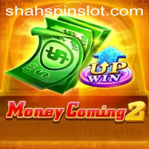 ShahSpin: The Exciting World of MoneyComing2